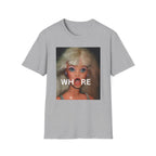 Wh()re Soft Style T-Shirt
