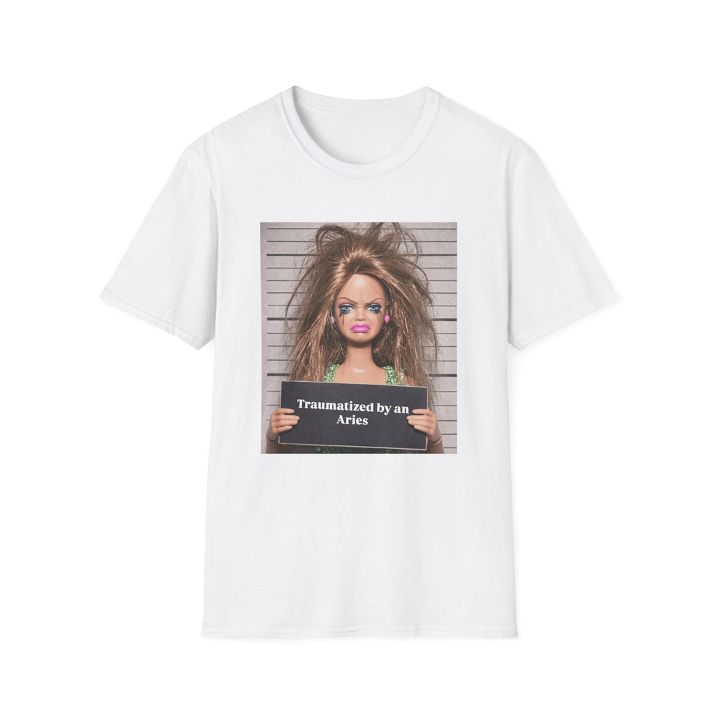 Traumatized by an Aries Soft Style T-Shirt