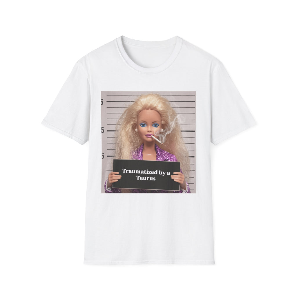 Traumatized by a Taurus Soft Style T-Shirt