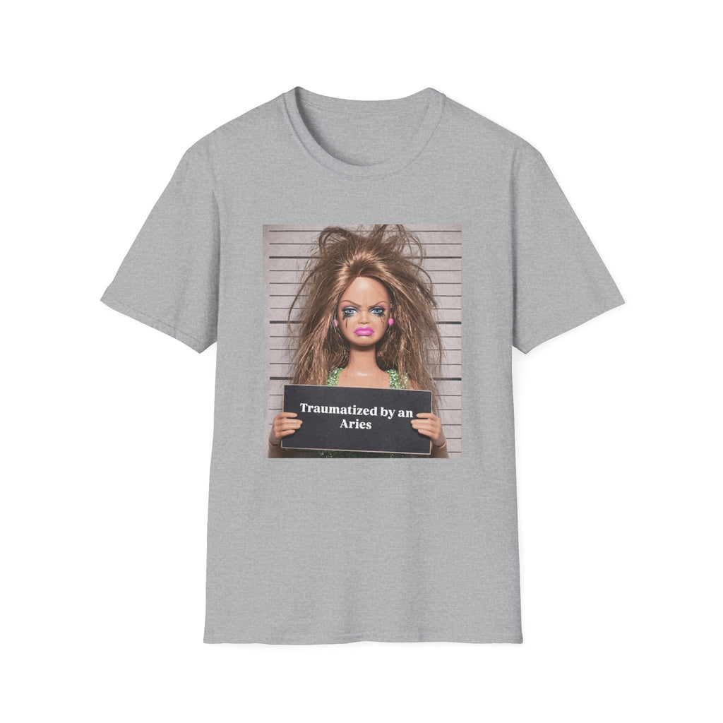 Traumatized by an Aries Soft Style T-Shirt